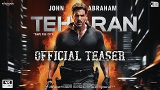 TEHRAN  Official Teaser  John Abraham  Manushi Chhillar  Maddock Films  Tehran Teaser Trailer [upl. by Ha]