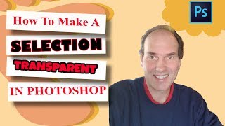 How To Make A Selection Transparent In Photoshop  Photoshop Tutorials [upl. by Akeinahs]