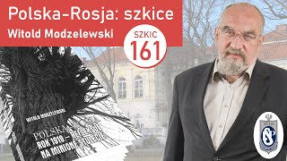 PolskaRosja epilog bez naszej głupoty Szkic 161 [upl. by Monjan549]