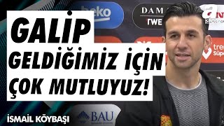 İsmail Köybaşı quotBir Tek Deplasman Galibiyeti Eksikti Galip Geldiğimiz İçin Çok Mutluyuzquot  A Spor [upl. by Kass]