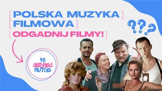 ODGADNIJ FILM PO PIOSENCE  POLSKA MUZYKA FILMOWA [upl. by Dlabihcra]