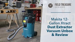 Makita 12 Gallon Xtract Dust Extractor Vacuum Review amp Unbox [upl. by Adlecirg]