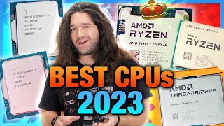 Best CPUs of 2023 Intel vs AMD Gaming Video Editing Budget amp Biggest Disappointment [upl. by Quentin]