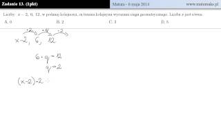 Zadanie 13  Matura  6 maja 2014 [upl. by Nnuahs]