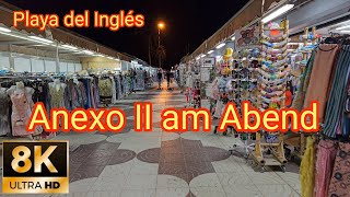 8K ANEXO II am Abend  ShoppingCenter in Playa del Ingles  Maspalomas auf Gran Canaria [upl. by Shirk]