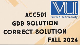 ACC501 GDB Solution Fall 2024  acc501 GDB Solution Fall 2024 [upl. by Anuaf]