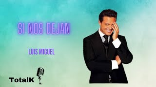 KARAOKE SINOS DEJAN  LUIS MIGUEL [upl. by Eille432]