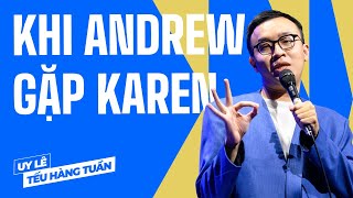 Khi Andrew Gặp Karen  Uy Lê Saigon Tếu  Hài Độc Thoại [upl. by Aan]