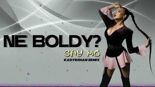 Say Mo NIKOTIN  NE BOLDY KADYRZHAN REMIX [upl. by Dis432]