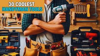 30 Coolest Handyman Tools That You Never Seen Before [upl. by Tutto78]