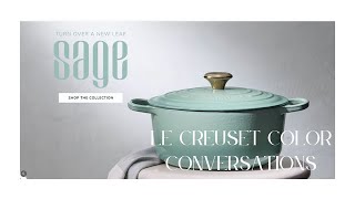 Le Creuset Color Conversation Sage New Colorway Enamel Cast IronMarch 2024 [upl. by Shoshanna395]