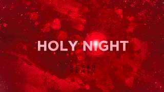 Oh Holy Night Reyer Remix [upl. by Eelrak597]