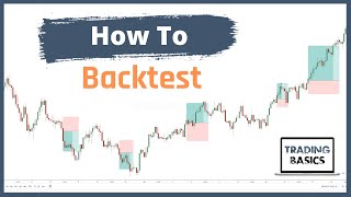 Backtesting A Trading Strategy Trading Basics [upl. by Ardaid]