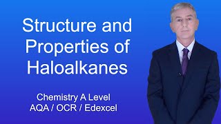 A Level Chemistry Revision quotStructure and Properties of Haloalkanesquot [upl. by Llenod453]