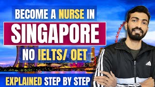 Get a job as Nurse in Singapore without IELTS OET  How to become a registered nurse in Singapore [upl. by Tterrej565]