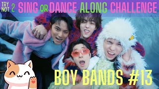 KPOP CHALLENGE TRY NOT TO SING OR DANCE Boy Bands 13  Bonus [upl. by Acus]