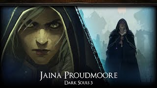 Jaina Proudmoore【DKS3】 [upl. by Krysta33]