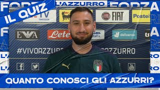 Donnarumma quanto conosci gli Azzurri  Il Quiz [upl. by Secilu227]