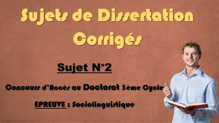 Sujets de Dissertation Corrigés N°2  Sciences du langage [upl. by Ainiger979]