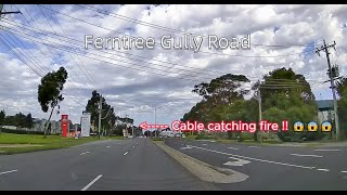 Melbourne Driving  Highett to Knoxfield Electricity cable catching fire  Ferntree Gully Road [upl. by Araccat774]