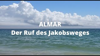 ALMAR  Der Ruf des Jakobsweges  Trailer 1 [upl. by Rabma]