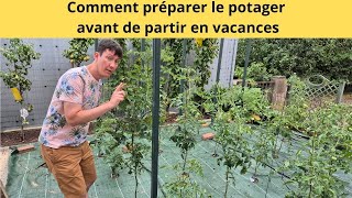 Comment préparer le potager avant de partir en vacances [upl. by Bartholemy]