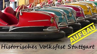 AUFBAU Historisches Volksfest Stuttgart  200 Jahre Cannstatter Volksfest construction [upl. by Henarat]