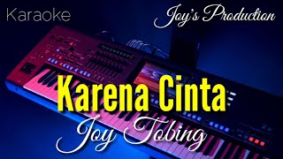 Joy Tobing  Karena Cinta  Karaoke Version [upl. by Monika]