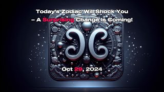 Oct 29 2024  Todays Horoscope Zodiacsign Star Astrology Motivation [upl. by Fagin]