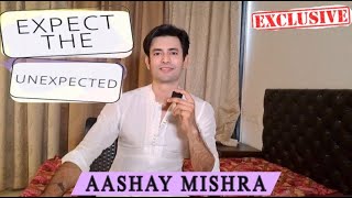 exclusive Segment Expect The Unexpected Ft Aashay Mishra from Durga [upl. by Uos]