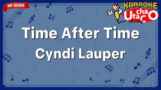 Time After Time – Cyndi Lauper Karaoke no guide [upl. by Atteuqehs]