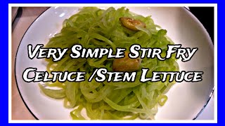 Popular Vegetable in ChinaVery Simple Stir Fry Celtuce stem Lettucequick and easy recipe [upl. by Ahsinert651]