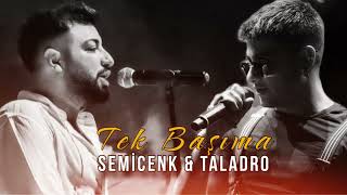 Ben Zaten Hep Tek Başımaydım  Semicenk amp Taladro prod Stres Beats [upl. by Ycnaf]