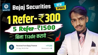 Bajaj Securities Refer And Earn 2023  Non Trade  ₹300  Bajaj Securities Se Paise Kaise Kamay 🤑 [upl. by Rew]