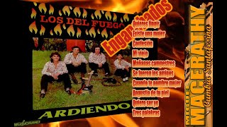 LOS DEL FUEGO  Enganchado LP “Ardiendo”1990 [upl. by Tod272]