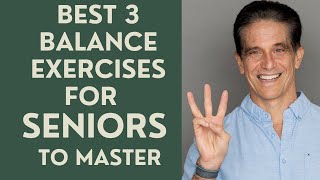 THE BEST 3 BALANCE EXERCISES FOR SENIORS TO MASTER [upl. by Edas]