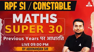 RPF SI Constable 2024  RPF Maths Previous Year Question Papers  Maths by Abhinandan Sir [upl. by Airdnaed]