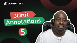 What are JUnit Annotations  LambdaTest [upl. by Anirdnajela]