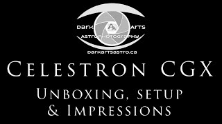 Celestron CGX Equatorial Mount Unboxing Setup amp First Impressions [upl. by Neddra]