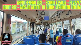 Rapid Penang Bus 202  Scania K250UB PLV2797  Masjid Negeri to Klinik Kesihatan Farlim [upl. by Pablo]