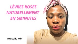 Avoir les lèvres roses naturellement en 5 min [upl. by Goldina]