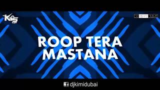 Roop Tera Mastana  RemixCover Song  DJ Kimi Dubai amp DJ Kips Dubai  Harsh GFX Video Edit [upl. by Annette126]