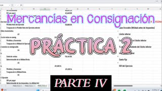 PRÁCTICA 2  MERCANCÍAS EN CONSIGNACIÓN  PARTE 4 [upl. by Pip907]