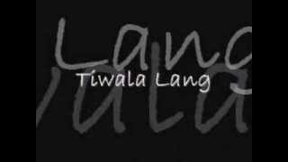 Tiwala Lang Lyrics by J Lo Smoke [upl. by Hedy]