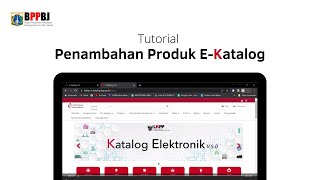 TUTORIAL PENAMBAHAN PRODUK EKATALOG [upl. by Nerrat]