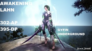 BDO Awakening Lahn 302AP 395DP Gyfin Underground 01012024 [upl. by Woodberry899]