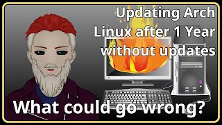 Updating Arch Linux after 1 year without updates [upl. by Alyac]