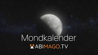 Abimago TV  Mondkalender 2024  KW 19 [upl. by Araccot731]