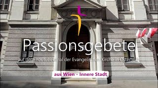 Passionsgebet aus der Stadtkirche in Wien mit Julia Schnizlein und Gisela Ebmer [upl. by Zsazsa]