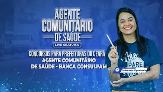 Banca Consulpam  Agente Comunitário de Saúde  Concursos para Prefeituras do Ceará [upl. by Gilman]